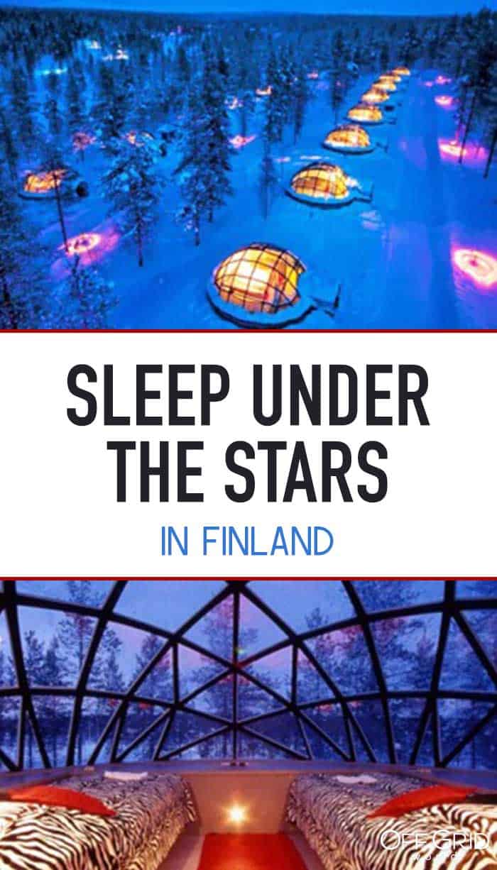 Sleep Under The Northern Lights in a Glass Igloo in Finland - Off Grid ...