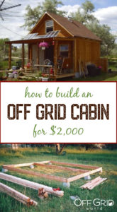 How To Build a 400sqft Solar Powered Off Grid Cabin for $2k - Off Grid ...