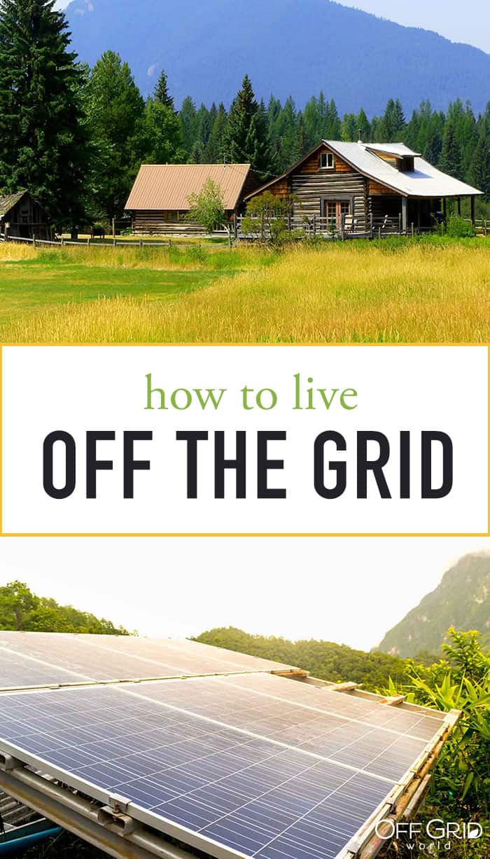 How to live off the grid
